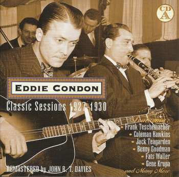 4CD Eddie Condon: The Classic Sessions 1927-1949