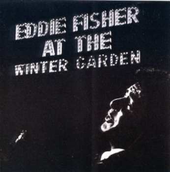 Album Eddie Fisher: Eddie Fisher At The Winter Garden