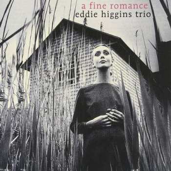 LP The Eddie Higgins Trio: A Fine Romance