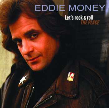 Album Eddie Money: Let's Rock & Roll The Place