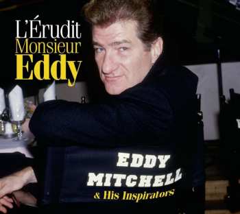 5CD Eddy Mitchell: L'Érudit Monsieur Eddy