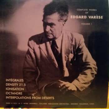 3CD/Coffret Edgard Varèse: Complete Works Of Edgard Varèse, Volume 1