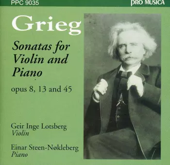 Edvard Grieg: Sonatas For Violin And Piano