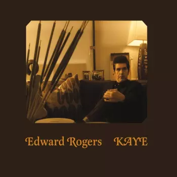 Edward Rogers: Kaye