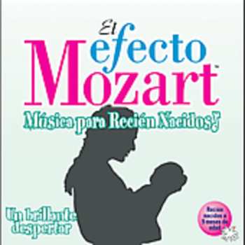 Album Efecto Mozart: Musica Para Recien Nacidos / Var: Efecto Mozart: Musica Para Recien Nacidos