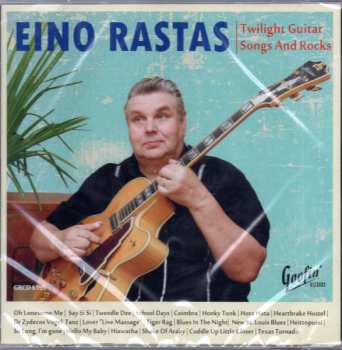 Album Eino Rastas: Twilight Guitar Songs And Rocks