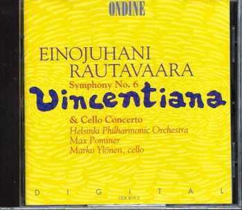 CD Einojuhani Rautavaara: Symphony No. 6 "Vincentiana" & Cello Concerto