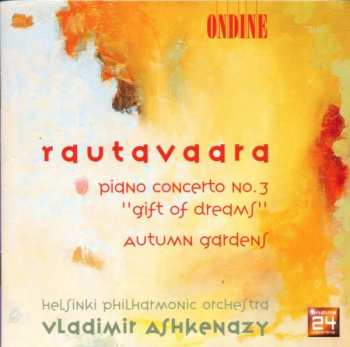 CD Vladimir Ashkenazy: Piano Concerto No. 3 "Gift Of Dreams"; Autumn Gardens