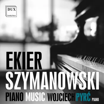 Karol Szymanowski: Piano Music