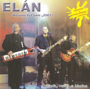Album Elán: Neviem Byť Sám "2001"