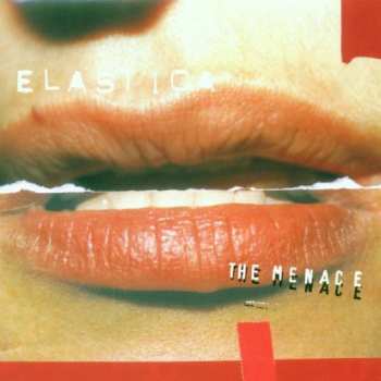 CD Elastica: The Menace