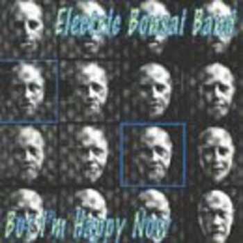Album Electric Bonsai Band: But I'm Happy Now