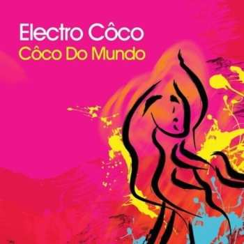 Album Electro Coco: Côco Do Mundo