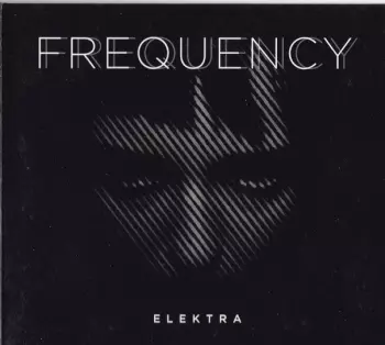 Elektra: Frequency