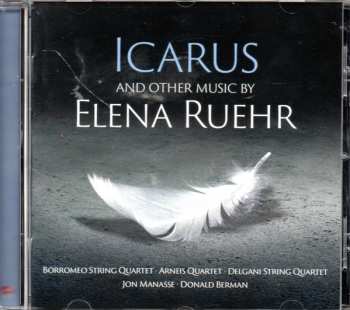 Album Jon Manasse: Icarus And Other Music By Elena Ruehr