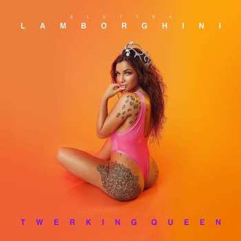 Album Elettra Lamborghini: Twerking Queen