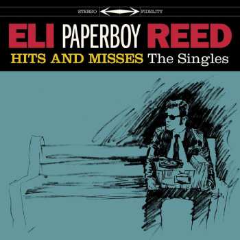 CD Eli "Paperboy" Reed: Hits And Misses