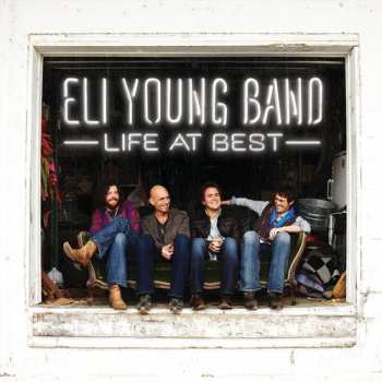 Album Eli Young Band: Life At Best