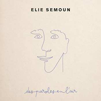CD Elie Semoun: Des paroles en l'air