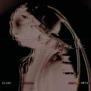Album Eligh: 80 HRTZ