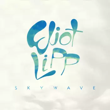 Eliot Lipp: Skywave
