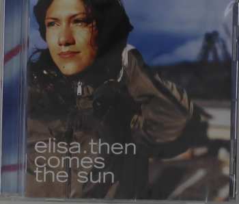 CD Elisa: Then Comes The Sun