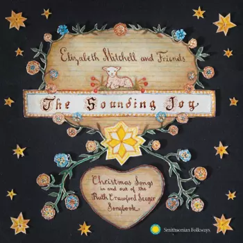 Elizabeth Mitchell: The Sounding Joy - Christmas Songs In And Out Of The Ruth Crawford Seeger Songbook