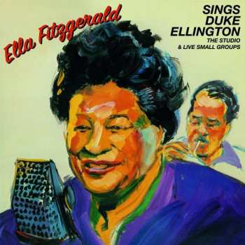 2CD Ella Fitzgerald: Ella Fitzgerald Sings Duke Ellington - The Studio & Live Small Groups