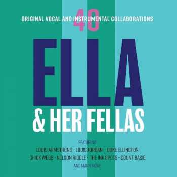 2CD Ella Fitzgerald: Ella & Her Fellas - 40 Original Vocal And Instrumental Collaborations