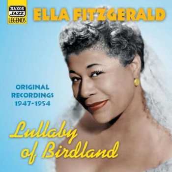 CD Ella Fitzgerald: Lullaby Of Birdland (1947-1954)