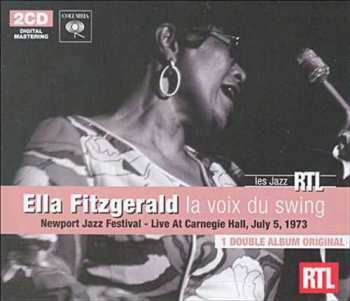 Album Ella Fitzgerald: Newport Jazz Festival Live At Carnegie Hall,  July 5, 1973
