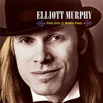 LP Elliott Murphy: Party Girls & Broken Poets LTD