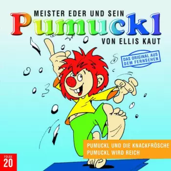 Ellis Kaut: Meister Eder Und Sein Pumuckl 23 - Pumuckl Und Die Knackfrösche / Pumuckl Wird Reich