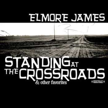 Album Elmore James: Standing At The Crossroads