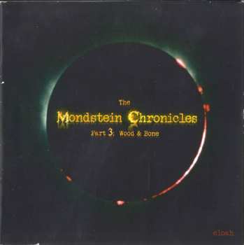 Album Eloah: The Mondstein Chronicles Part 3: Wood & Bone