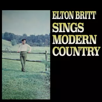 Elton Britt: Sings Modern Country