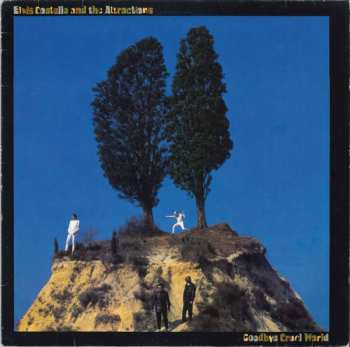 Album Elvis Costello & The Attractions: Goodbye Cruel World