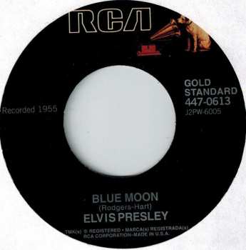 SP Elvis Presley: Blue Moon / Just Because