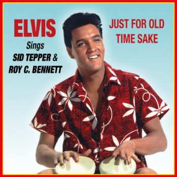 CD Elvis Presley: Sings Sid Tepper & Roy C. Bennett - Just for Old Time Sake (Record Store Day 2025)