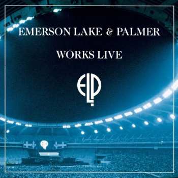 Album Emerson, Lake & Palmer: Works Live