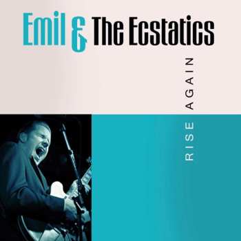 CD Emil & The Ecstatics: Rise Again