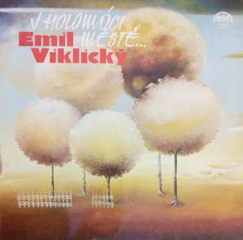 LP Emil Viklický: V Holomóci Městě…