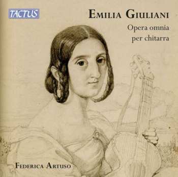 CD Emilia Giuliani-Guglielmi: Emilia Giuliani: Opera Omnia Per Chitarra / Complete Guitar Works