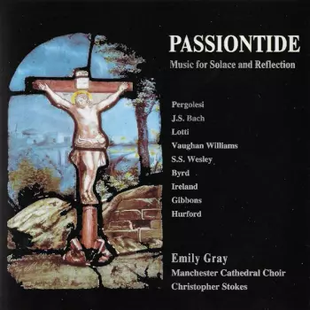 Passiontide - Music For Solace And Reflection