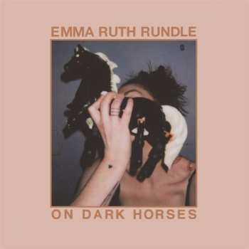 LP Emma Ruth Rundle: On Dark Horses