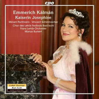 Emmerich Kálmán: Kaiserin Josephine