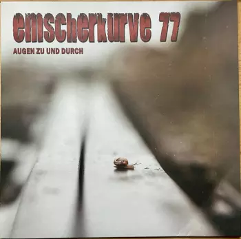 Emscherkurve 77: Augen Zu Und Durch