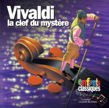 Album Enfants Classiques: La Clef Du Mystere