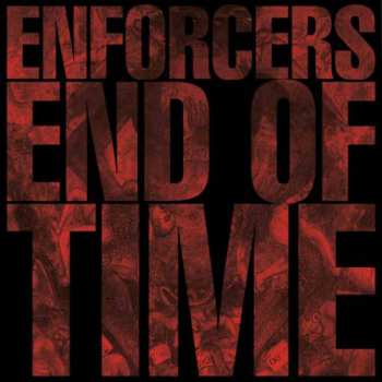 LP Enforcers: End Of Time LTD