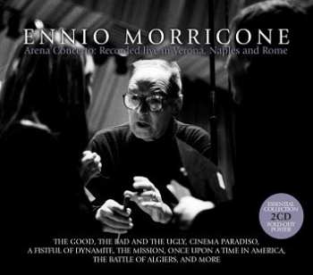 2CD Ennio Morricone: Arena Concerto  : Recorded Live In Verona, Naples And Rome